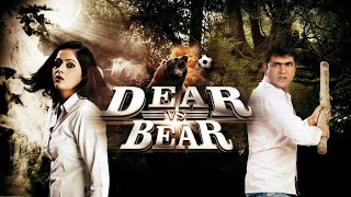 Dear Vs Bear (2014) - Uttar Kumar - Lovely Joshi -