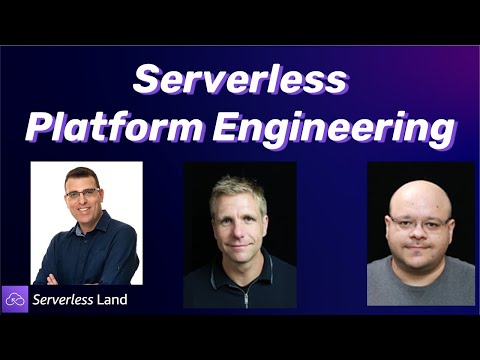 Serverless Platform Engineering | Serverless Office Hours