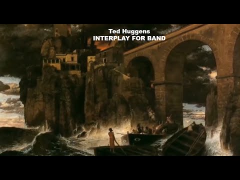 Interplay for Band – Ted Huggens (A*)