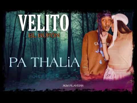 Velito el Bufón - Pa THALÍA
