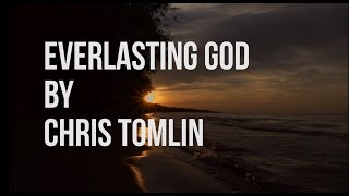 Everlasting God - Chris Tomlin (lyric video)