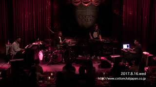 JEFF PARKER & THE NEW BREED : LIVE @ COTTON CLUB JAPAN  (Aug.16,2017)