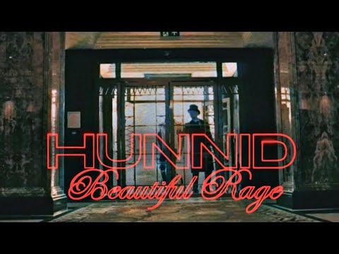 Hunnid CCG -  Beautiful Rage