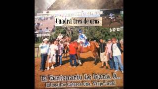 El Centenario Cuadra tres de oros