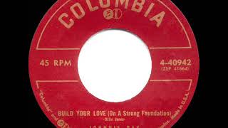 1957 HITS ARCHIVE: Build Your Love (On A Strong Foundation) - Johnnie Ray