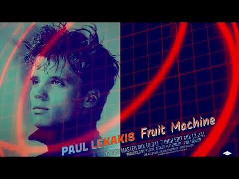PAUL LEKAKIS 🔥 "FRUIT MACHINE" 1988 (X2 MIXES - 12'' & 7'') pwl 80s Hi-NRG eurobeat italo dance 80s
