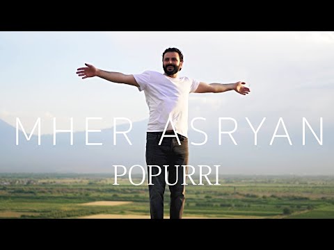 Mher Asryan - POPURRI  Siro amar
