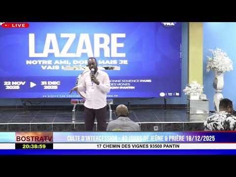 CULTE D'INTERCESSION - 40 JOURS DE JEÛNE & PRIÈRE 18/12/2025