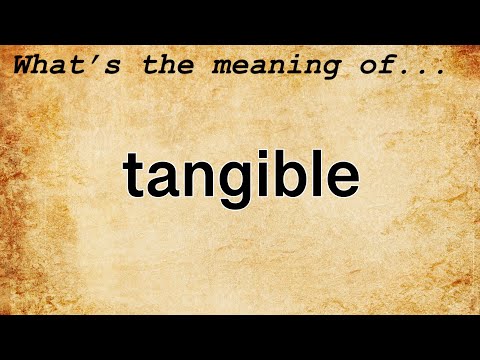 image-What is the true definition of the word tangible? 