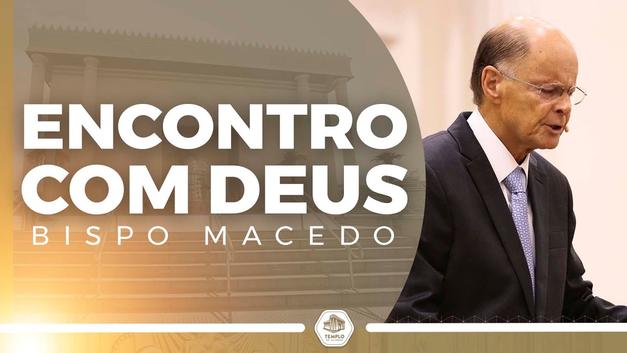 Encontro com Deus | Reunião com o Bispo Macedo