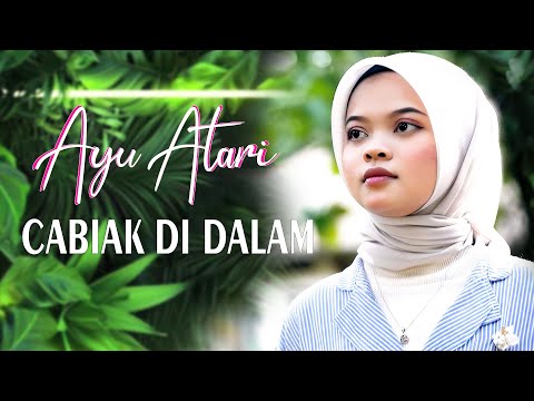 Ayu Atari - Cabiak Di Dalam (Official Music Video)