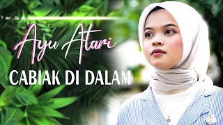 Download lagu Ayu Atari - Cabiak Di Dalam mp3 Download lagu Ayu Atari - Cabiak Di Dalam mp3