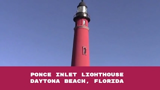Ponce Inlet Lighthouse in Daytona Beach, Florida - Review