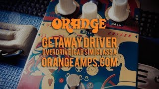 Orange Pedals: GETAWAY DRIVER OVERDRIVE | CAB SIM | CLASS A
