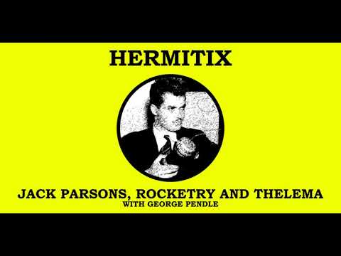 Jack Parsons, Rocketry and Thelema with George Pendle