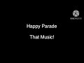 Happy Parade That Music