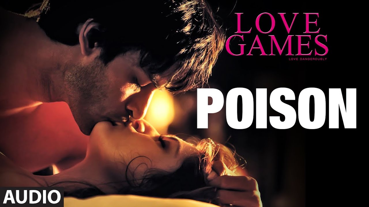 Poison Lyrics | Love Games | Shon Pinto | Sangeet Haldipur Siddharth Haldipur