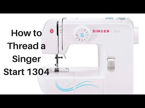 How To Thread A Singer | Start 1304 Sewing Machine