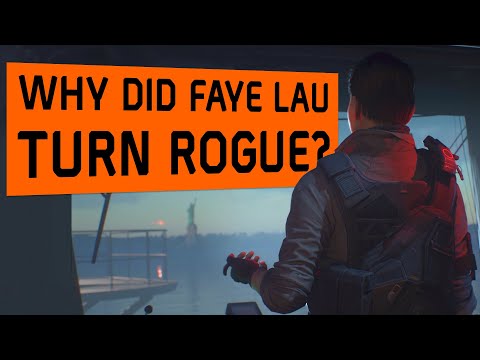 The Division 2: WONY | Story/Lore | Why Did Faye Lau Turn Rogue?