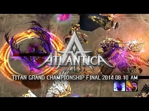 Titan 2014 08.10.AM Final: AR:KagetoraII vs. DE:MeekoSAN - Atlantica Online