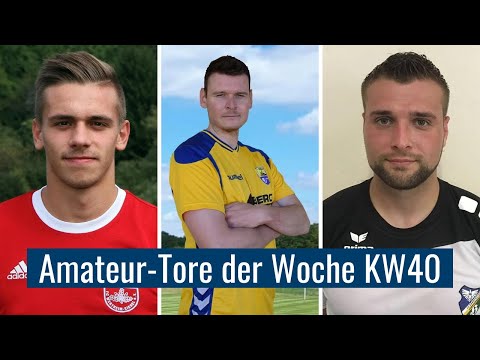 Amateur-Tore der Woche KW40