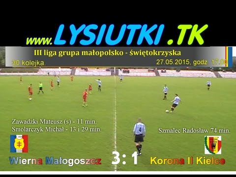 Wierna Małogoszcz - Korona II Kielce 3:1 (2015.05.27)