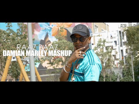 DAMIAN MARLEY MASHUP BY RAAZ BAAZ (PROD. BY CRIMS)