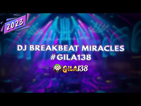 DJ BREAKBEAT MIRACLES #GILA138 [ Back To Show On ]