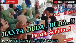 Download lagu HANYA DUDA  DUDA DUDA ( PECAH SERIBU ) - KENDANG BAJIDORAN nico entertainment mp3