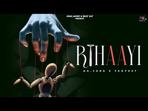 Rihaayi (Lyrical Video) | The Prophet | Mr. Snob