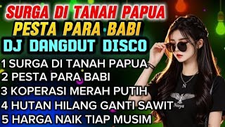 Download lagu 🔥VIRAL🔥SURGA DI TANAH PAPUA ‼️ DJ DANGDUT DISCO ‼️ DJ VIRAL DI TIKTOK ‼️ mp3