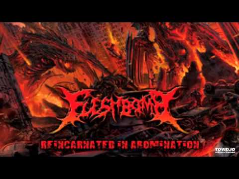 FLESHBOMB - Reincarnated In Abomination