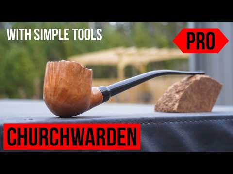How To Make A Churchwarden Pipe, With Simple Tools