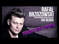 Rafał Brzozowski - Tak Blisko (Freaky Boys Remix ...