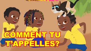 Comment tu t'appelles - Comptine-jeu congolaise (avec paroles)