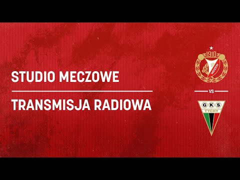 Widzew Łódź - GKS Tychy: studio meczowe oraz transmisja z meczu