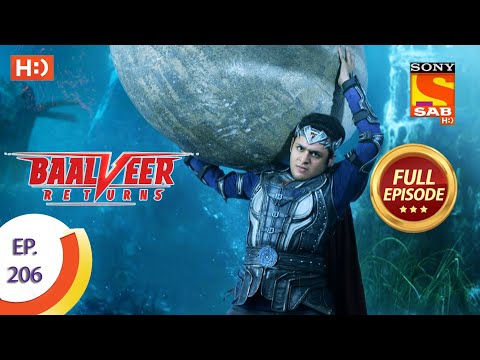 Baalveer Returns - Ep 206 - Full Episode - 6th October 2020