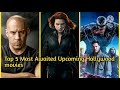 Top 5 Most Awaited Hollywood Movies Of 2021 Mp4 Digitalcosmicworld
