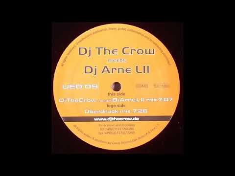 DJ The Crow meets DJ Arne LII   The Speed Überdruck Mix