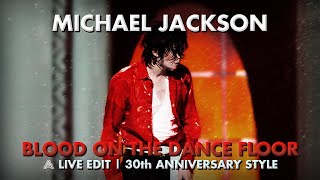 Michael Jackson | BLOOD ON THE DANCE FLOOR (2001 Live 30th Anniversary Concert) (FANMADE)
