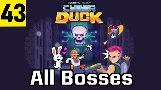Special Agent CyberDuck All Bosses | Special agent CyberDuck | Cyber duck | Sigog