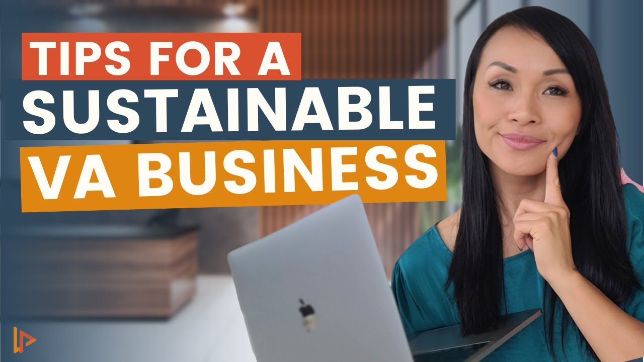 How To Build A Sustainable And Successful Virtual Assistant Business