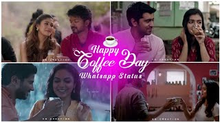 Coffee Lover Whatsapp Status Tamil ☕ Coffee Day 