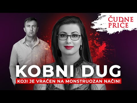 ČUDNE PRIČE 338 - KOBNI DUG koji je vraćen na monstruozan način‼️