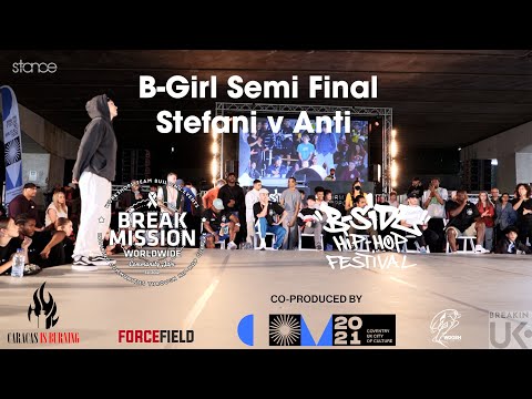 Break Mission x B-Side Festival 2021 // B-Girl Semi Final - Stefani v Anti // stance