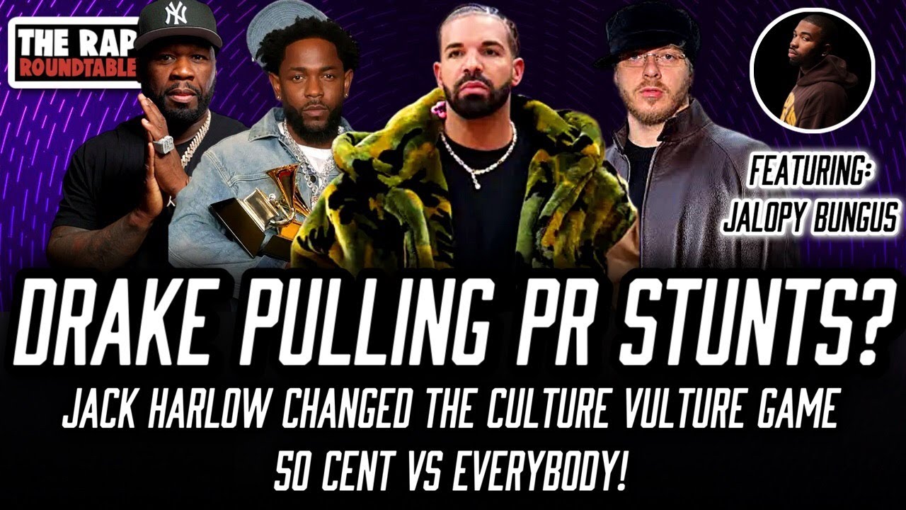 Drake Pulling PR Stunts To Slander Kendrick? | 50 Cent Is The TOP OPP | Jack Harlow Monica Fallout