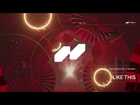 @MoonSound  x @ReMan_  - Like This