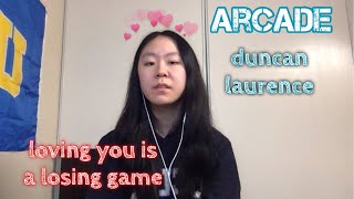 loving you is a losing game ~ arcade by duncan laurence (cover)