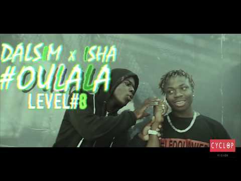 DALSIM x ISHA - Level #8 / #Oulala ( Clip officiel)