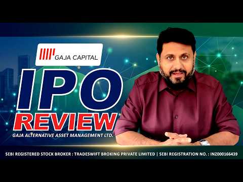 Gaja Alternative Asset Management Ltd. - #IPO Review by @Tradeswift1 ?Review by Sandeep Jain